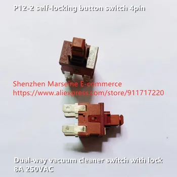Originál Nové 100% P12-2 self-locking tlačidlo prepnúť 4pin dvojakým spôsobom vysávač prepínač so zámkom, 8A 250VAC  3